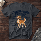 Les 5 super-pouvoirs d'un chien - T-Shirt