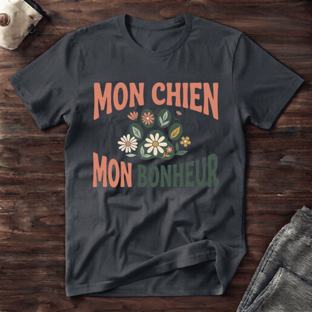 Mon chien / Mon bonheur - T-Shirt