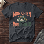 Mon chien / Mon bonheur - T-Shirt