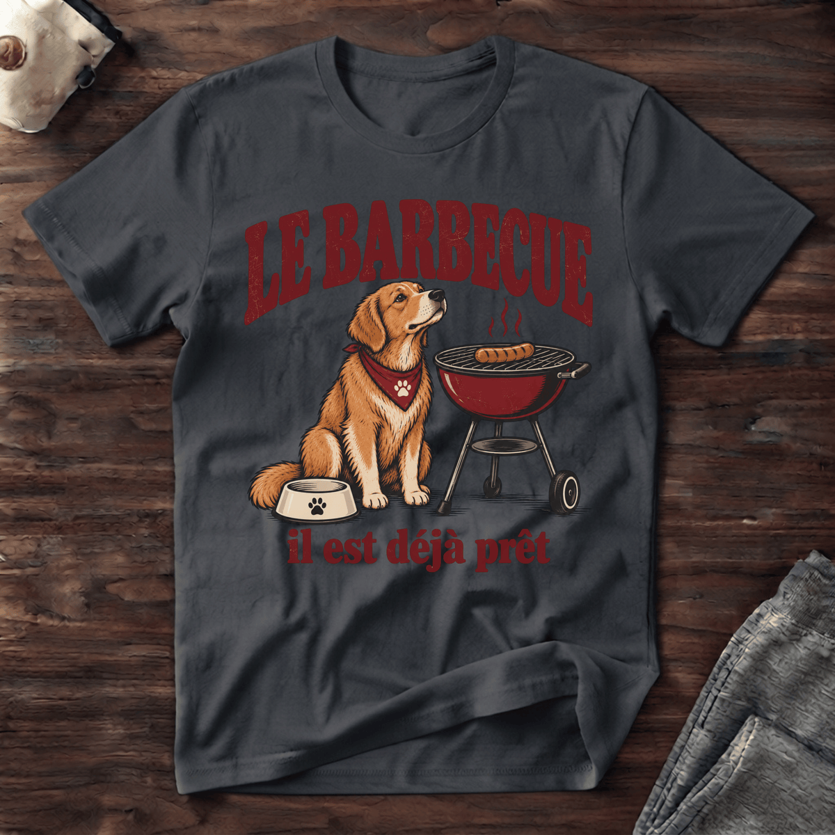 Le barbecue, est déjà prêt - T-Shirt