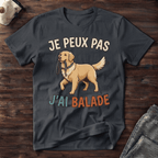Je peux pas j'ai balade / Golden Retriever - T-Shirt