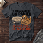 Je lui ai acheté un panier... - T-Shirt