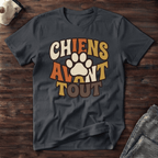 Chien avant tout - T-Shirt