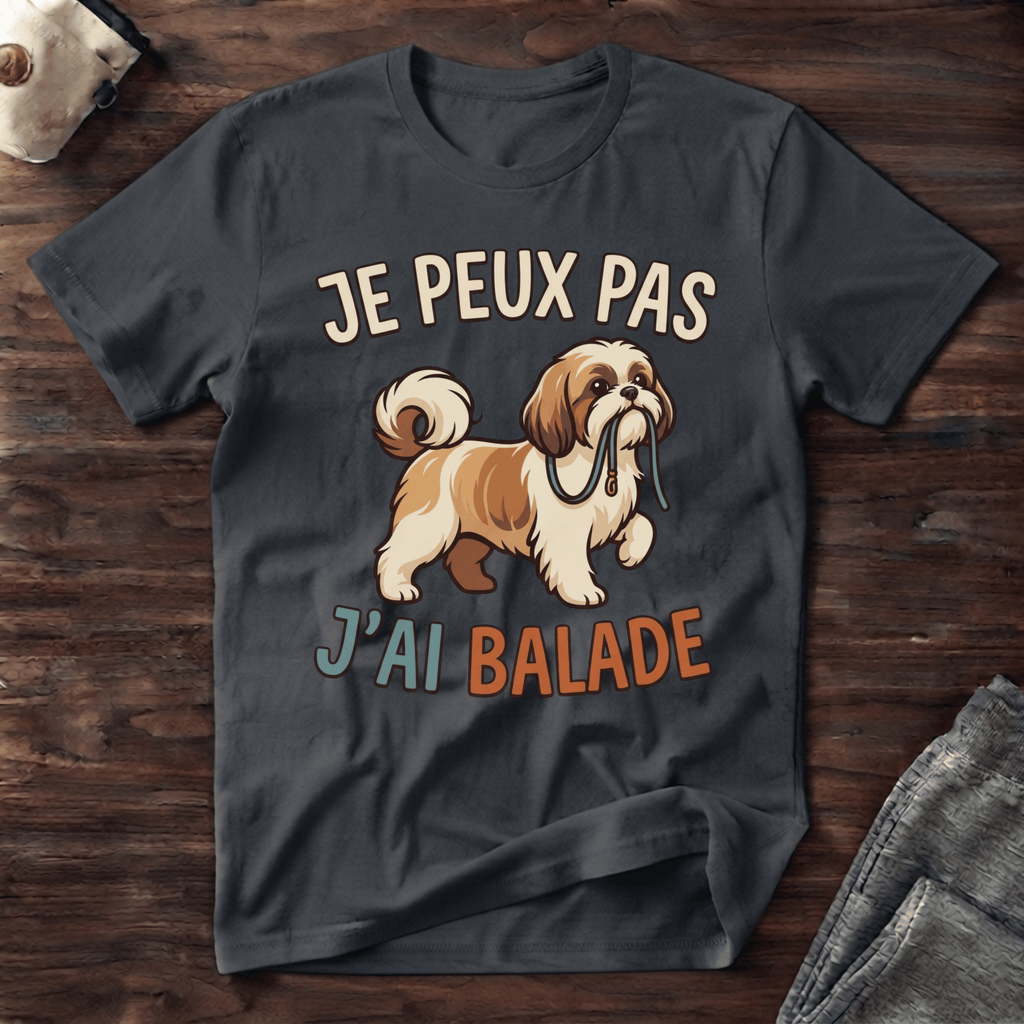 Je peux pas j'ai balade / Shi Tzu - T-Shirt