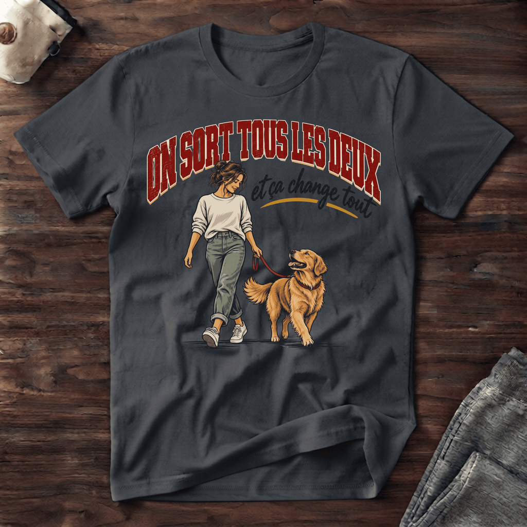 On sort tous les deux - T-Shirt