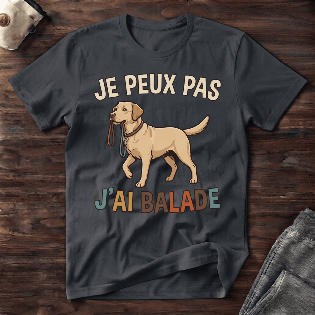 Je peux pas j'ai balade / Labrador - T-Shirt