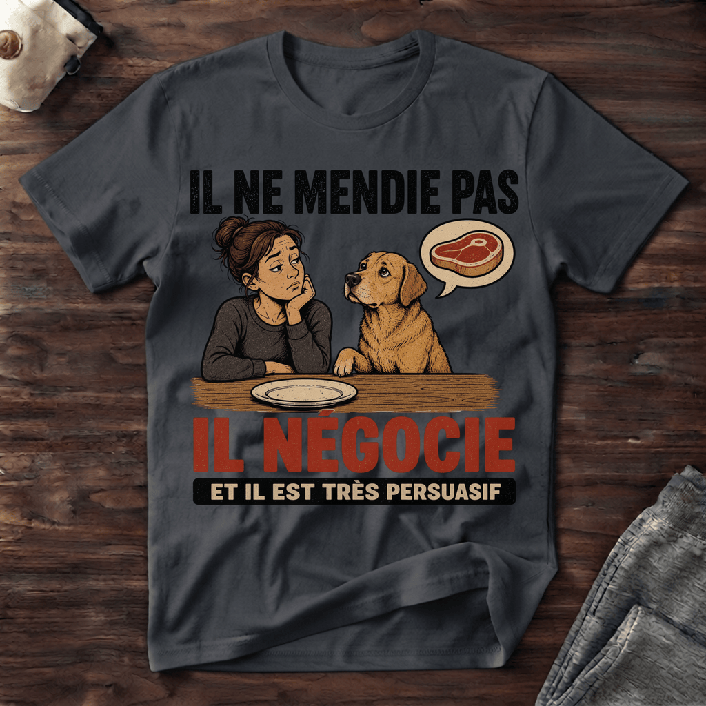 Il ne mendie pas... - T-Shirt