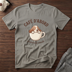 T-Shirt — Café d'abord, promenade ensuite.