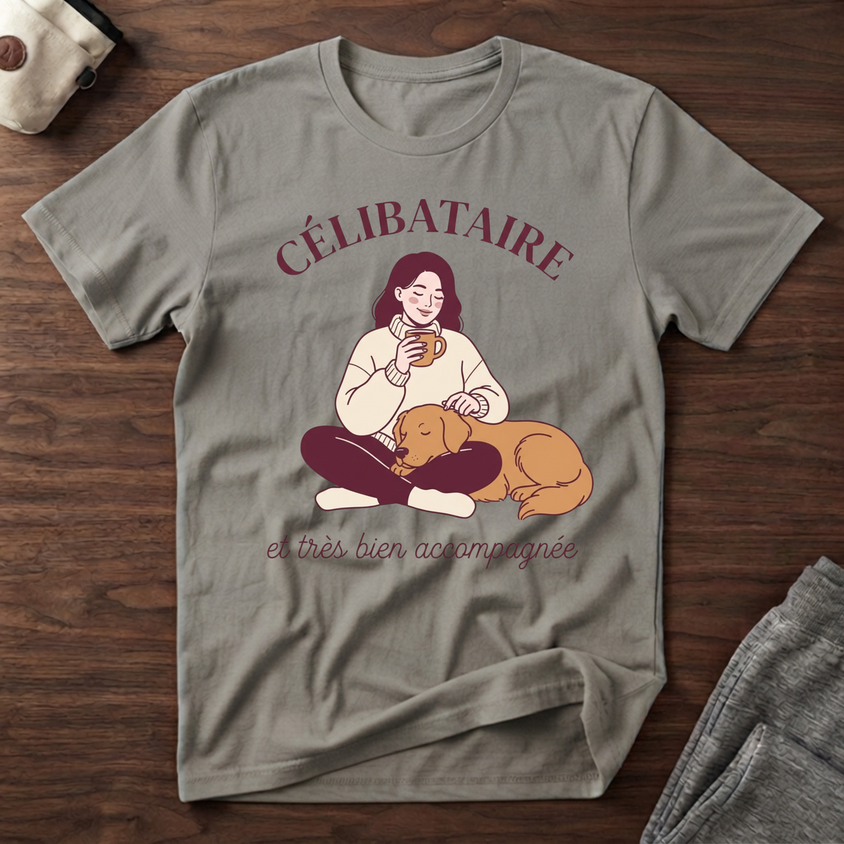 Célibataire et très bien accompagnée - T-Shirt