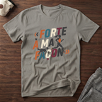 T-Shirt — Forte à ma façon