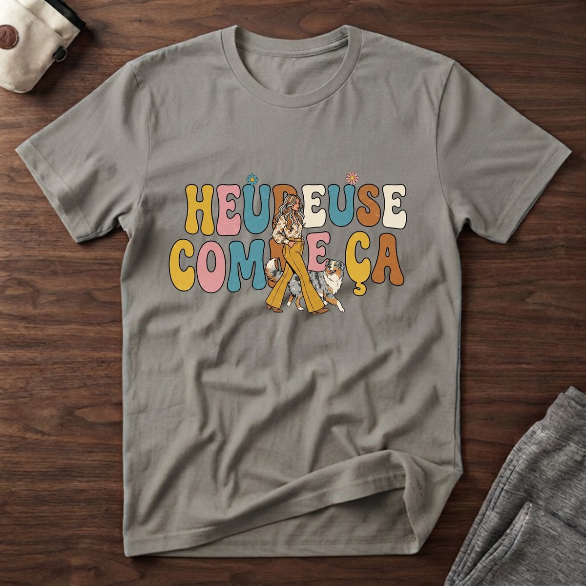 T-Shirt — Heureuse comme ça