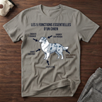 Les 5 fonctions essentielles d'un chien - T-Shirt