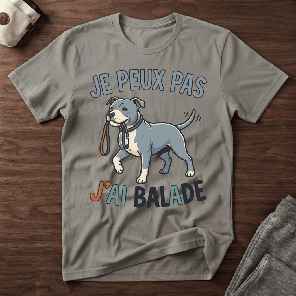 Je peux pas j'ai balade / Staffe - T-Shirt