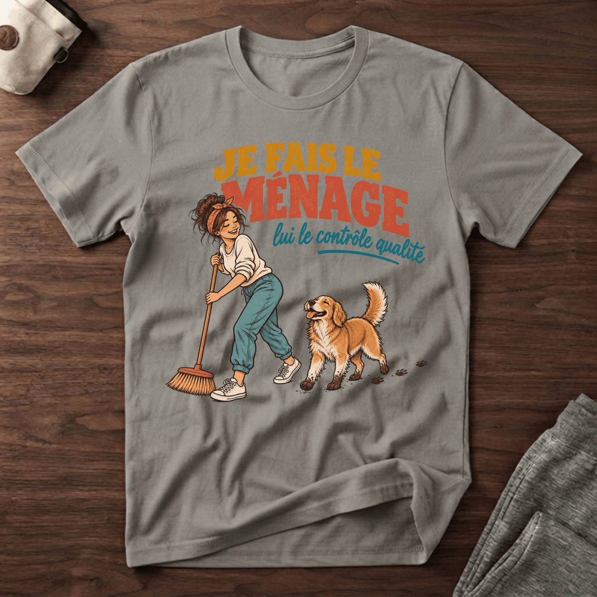 Je fais le ménage - T-Shirt