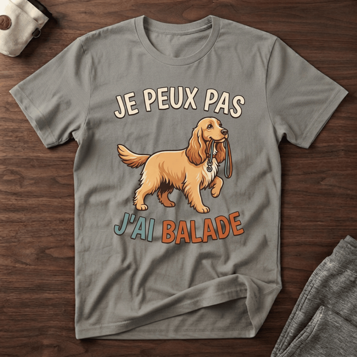 Je peux pas j'ai balade / Cocker - T-Shirt