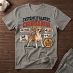 Système d'alerte du Chihuahua - T-Shirt