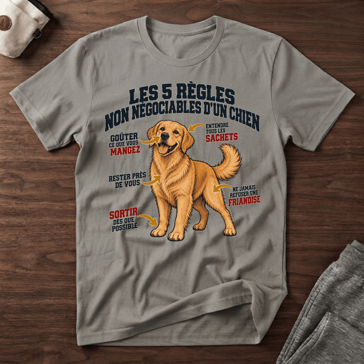 Les 5 règles non négociables d'un chien- T-Shirt