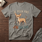 Je peux pas j'ai balade / Chihuahua - T-Shirt