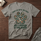 Tout ce qu'il me faut - T-Shirt