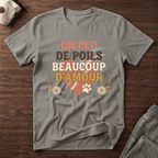 Un peu de poils beaucoup d'amour - T-Shirt