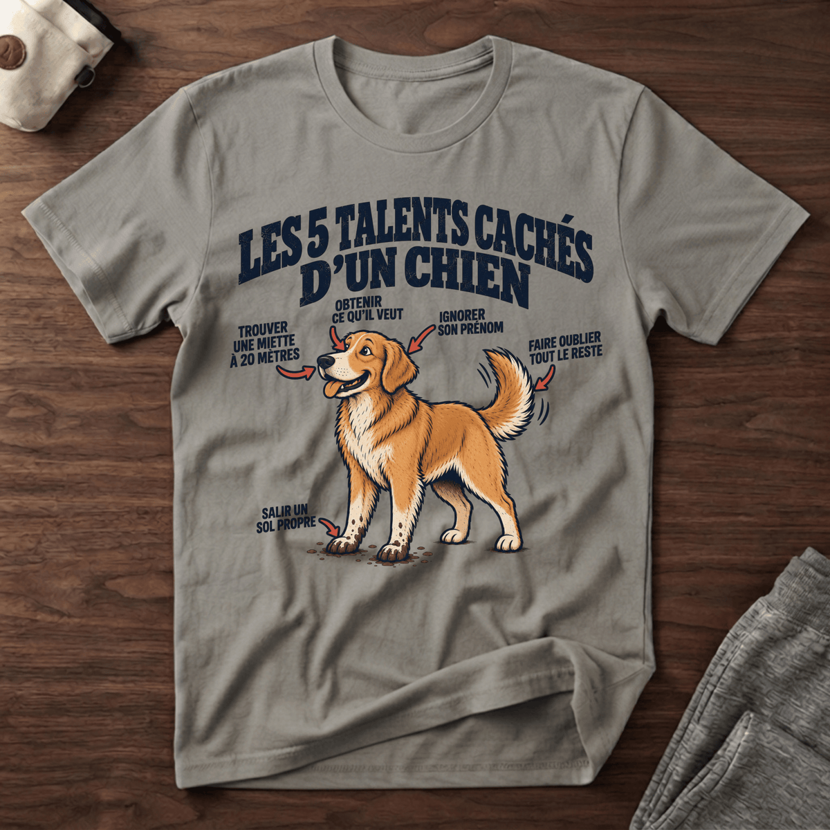 Les 5 talents cachés d'un chien - T-Shirt