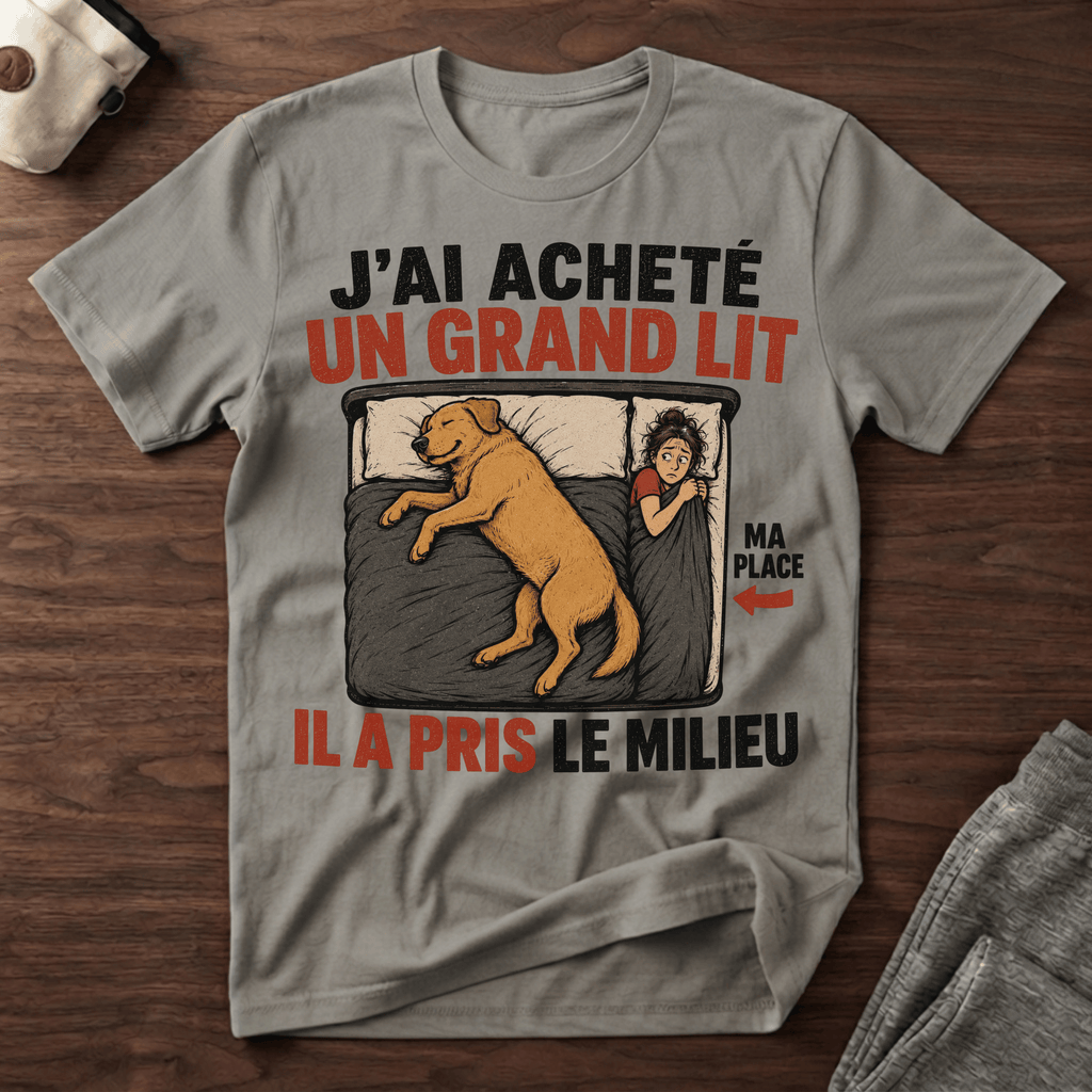 J'ai acheté un grand lit... - T-Shirt