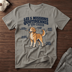 Les 5 missions quotidiennes d'un chien - T-Shirt
