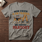 Mon chien a un travail - T-Shirt