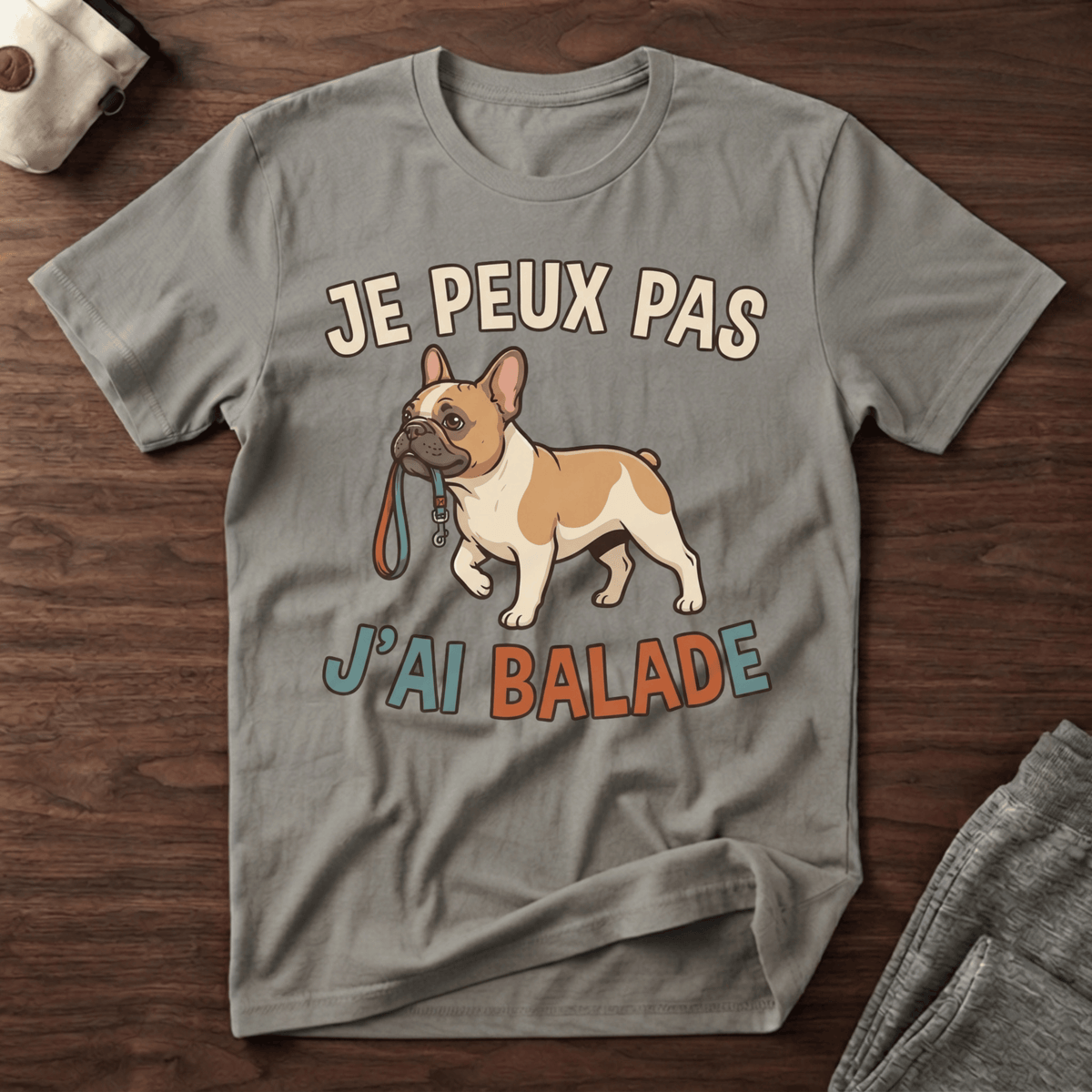 Je peux pas j'ai balade / Bouledogue - T-Shirt