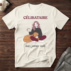T-Shirt — Célibataire, mais jamais seule