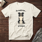 T-Shirt — Je maîtrise... presque