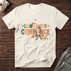 T-Shirt — Le meilleur commence