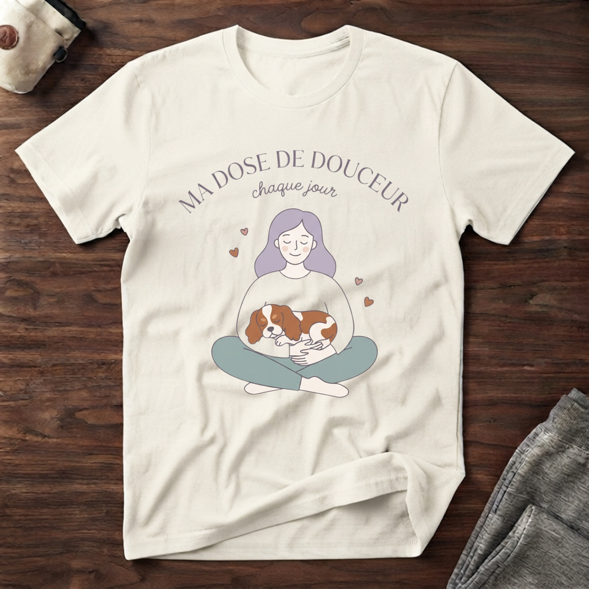 Ma dose de douceur chaque jour - T-Shirt