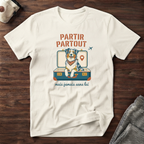 T-Shirt — Partir partout, mais jamais sans lui