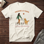 T-Shirt — Prendre le temps de vivre, rire, marcher
