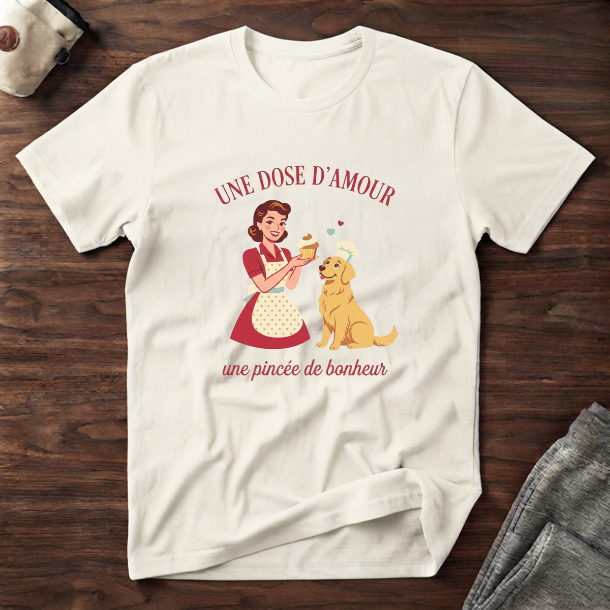T-Shirt — Une dose d'amour, une pincée de bonheur