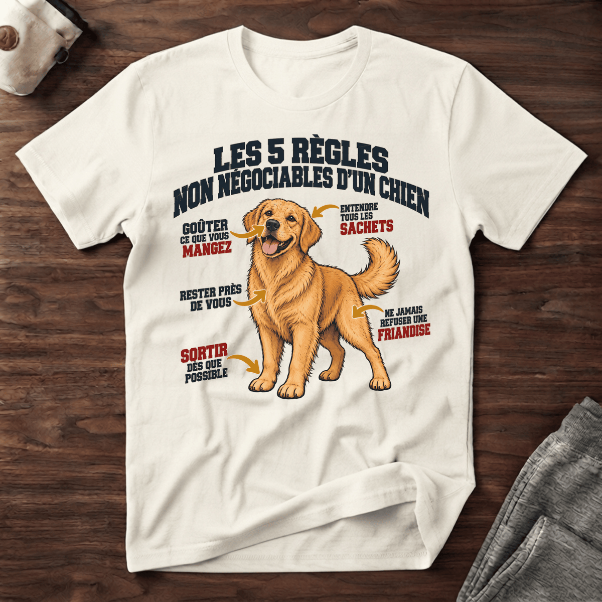 Les 5 règles non négociables d'un chien- T-Shirt