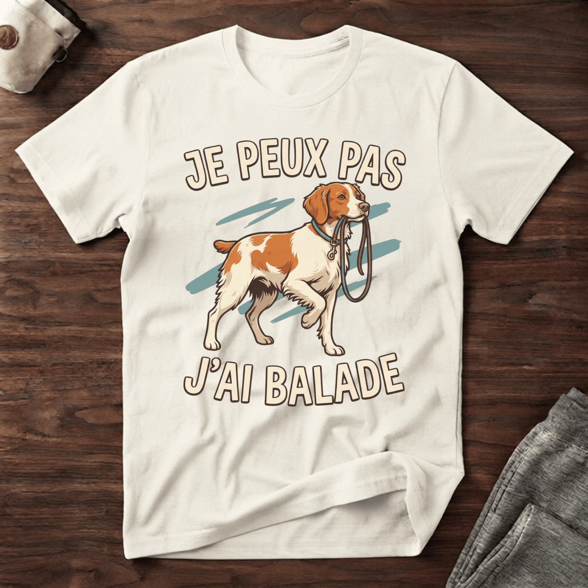 Je peux pas j'ai balade / Epagneul Breton - T-Shirt