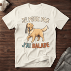 Je peux pas j'ai balade / Golden Retriever - T-Shirt