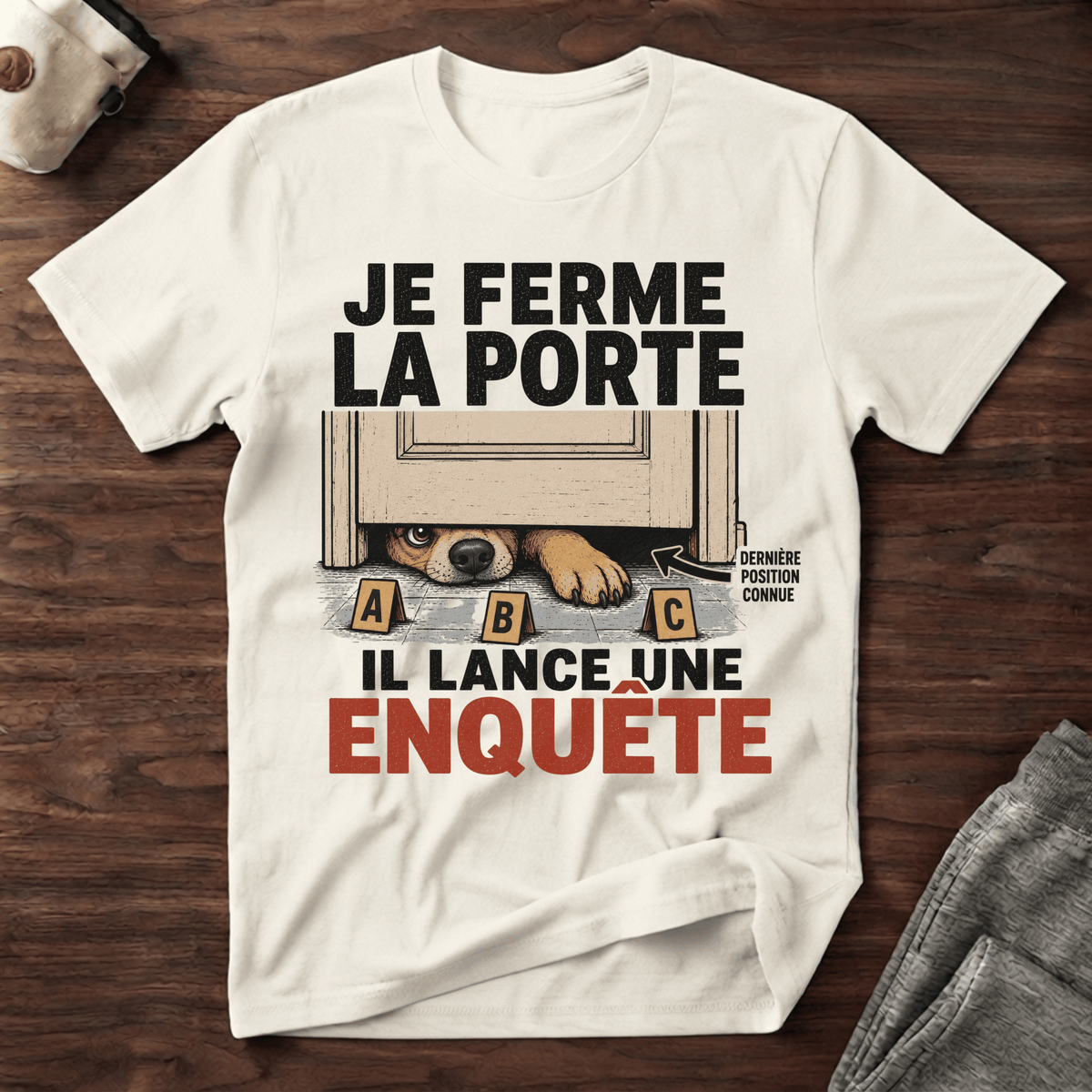 Je ferme la porte... - T-Shirt