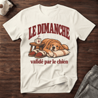 Le dimanche validé par le chien - T-Shirt