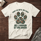 Tout ce qu'il me faut - T-Shirt