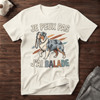 Je peux pas j'ai balade / Berger Australien - T-Shirt