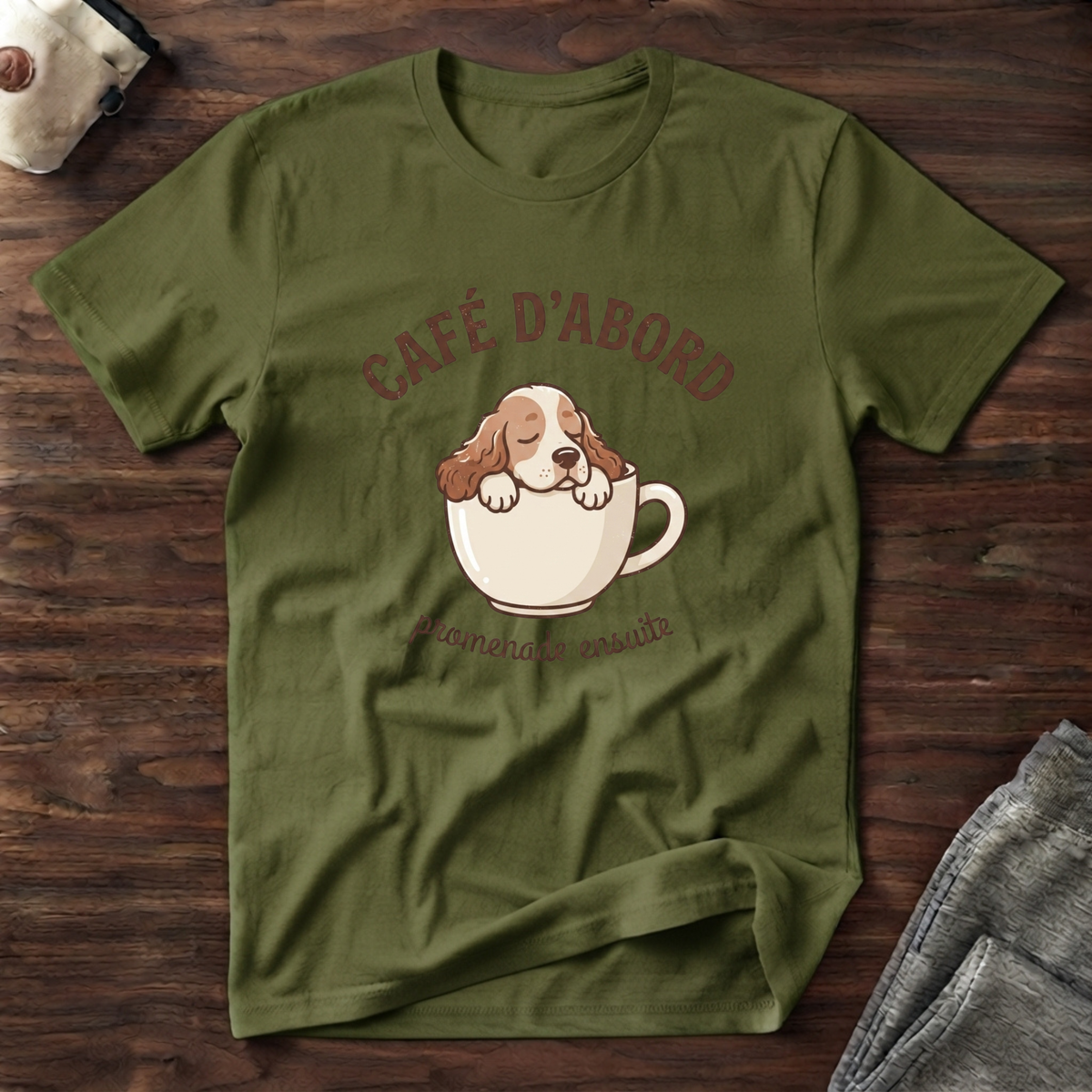 T-Shirt — Café d'abord, promenade ensuite.