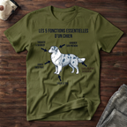 Les 5 fonctions essentielles d'un chien - T-Shirt