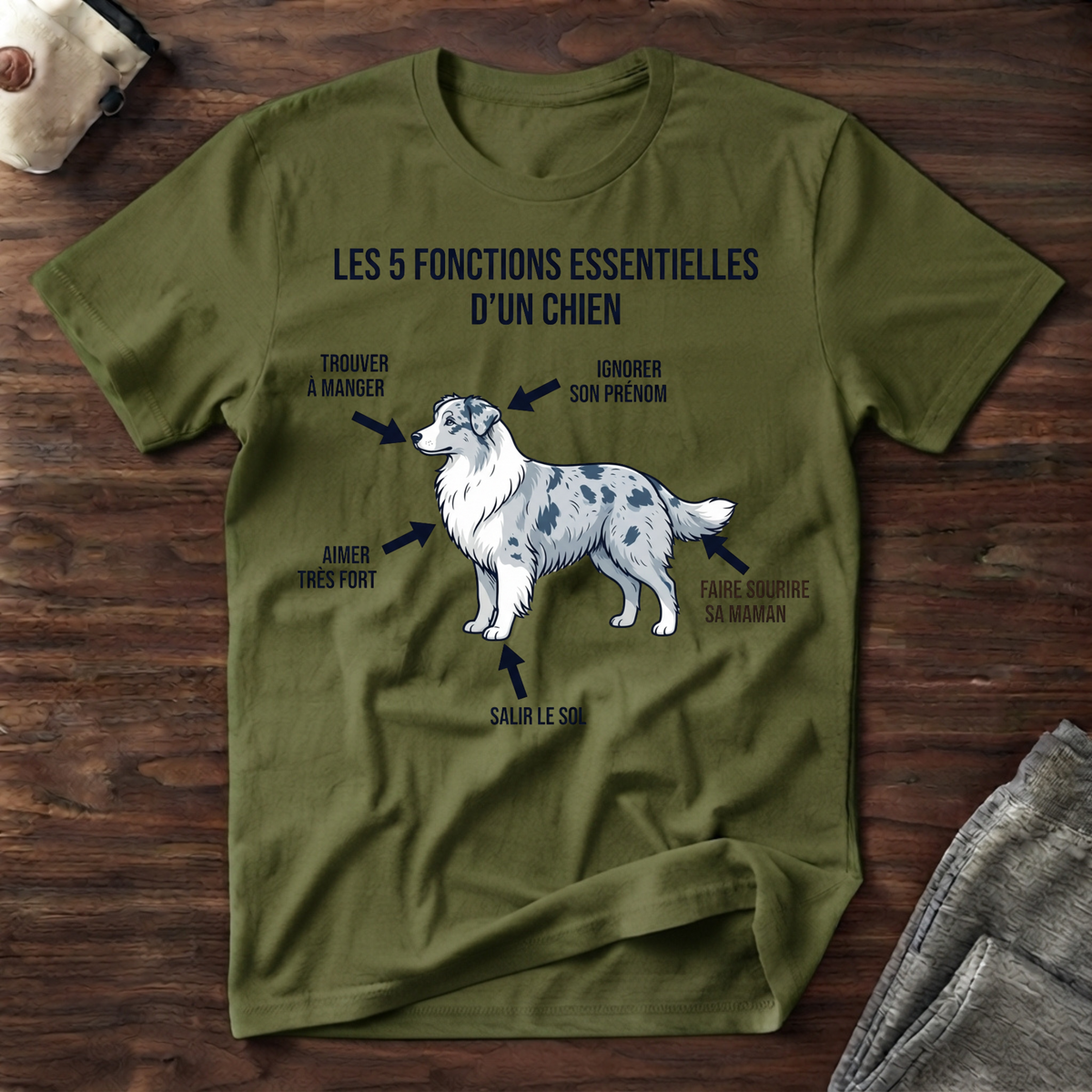 Les 5 fonctions essentielles d'un chien - T-Shirt