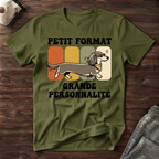Petit Format / Grande Personnalité - T-Shirt