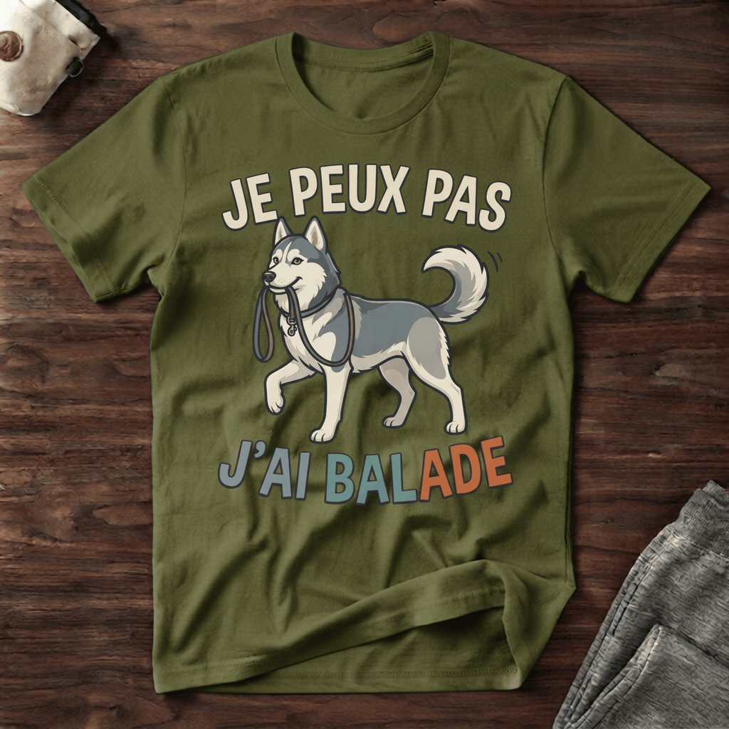 Je peux pas j'ai balade / Husky - T-Shirt