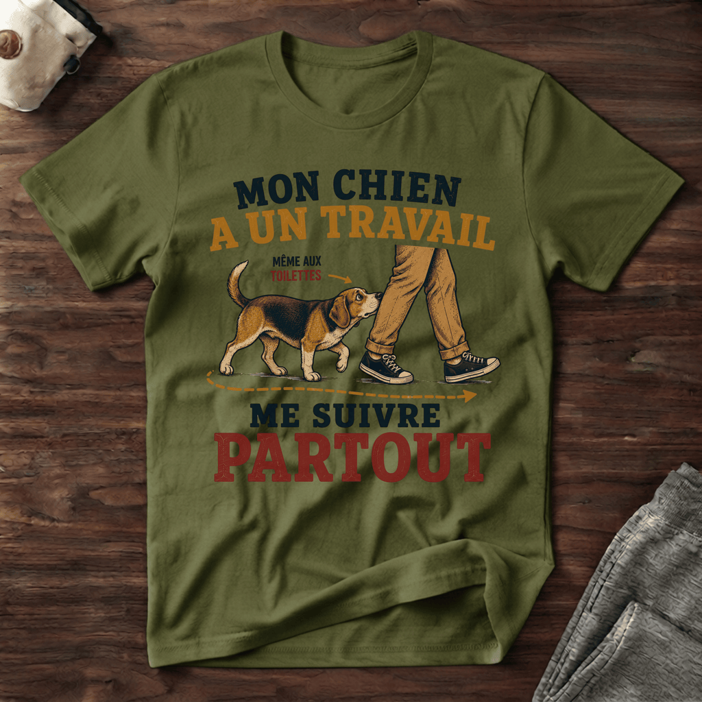 Mon chien a un travail - T-Shirt