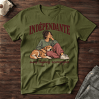 Indépendante mais toujours accompagnée - T-Shirt